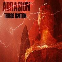 Abrasion (AUS) : Terror Ignition